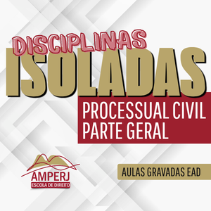 Processo Civil - Parte Geral